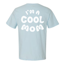 Load image into Gallery viewer, Cool Mom Tee
