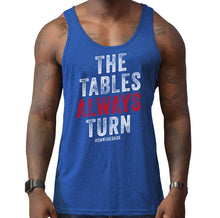 Load image into Gallery viewer, Tables Always Turn - Mens Tank
