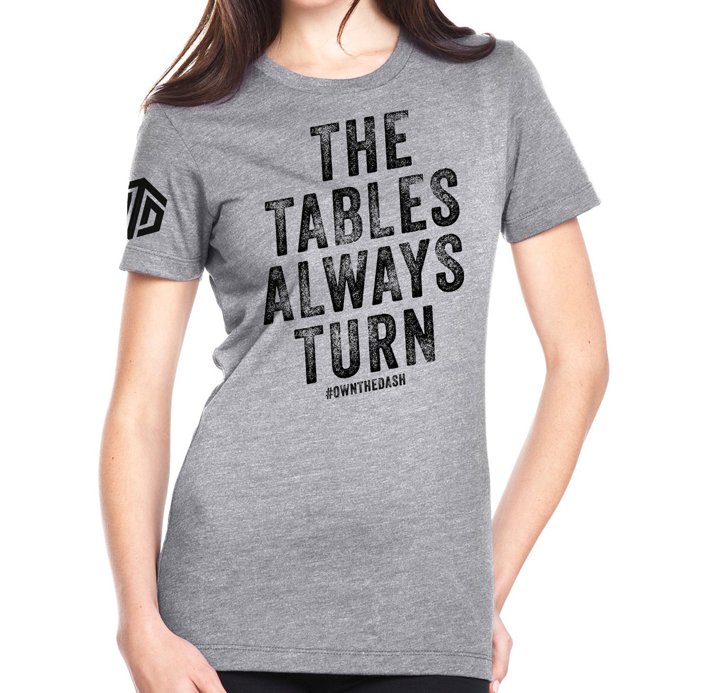 Tables Always Turn Ladies Shirt