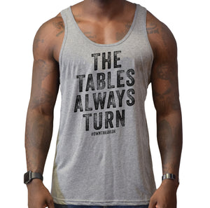 Tables Always Turn - Mens Tank