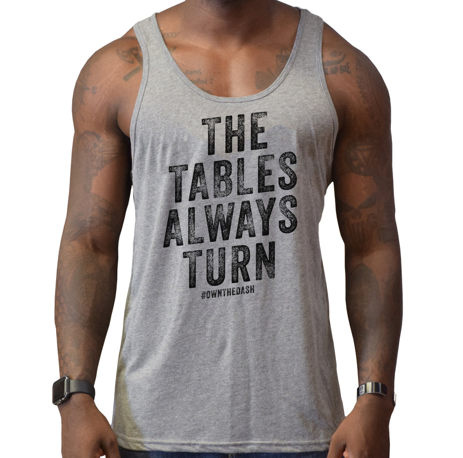 Tables Always Turn - Mens Tank