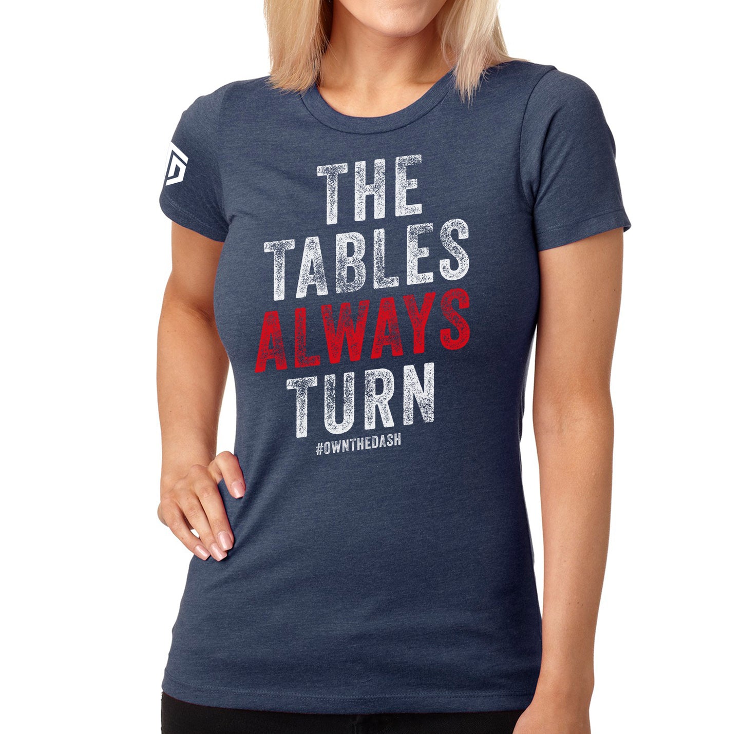 Tables Always Turn Ladies Shirt