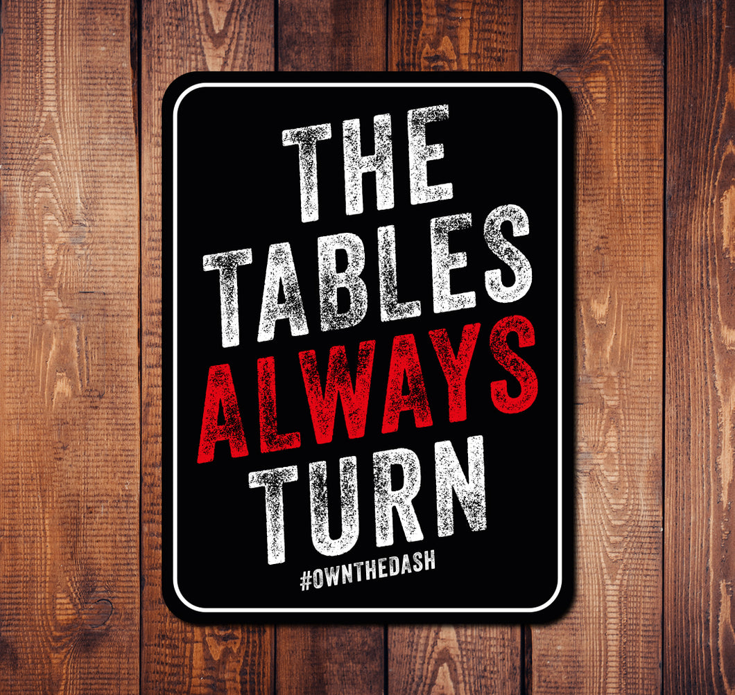 Tables Always Turn Sticker